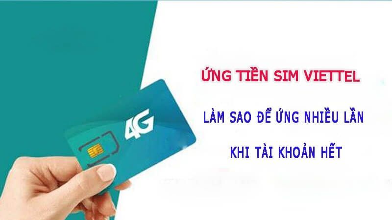 Hướng dẫn cách ứng tiền Viettel mới và dễ dàng nhất